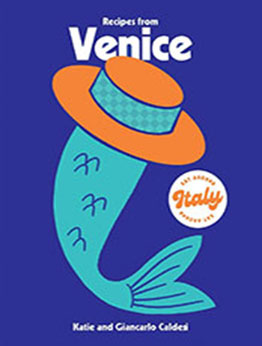 Recipes from Venice by Katie Caldesi [EPUB: 1784886629]