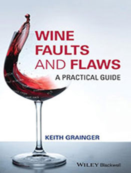 Wine Faults and Flaws by Keith Grainger [EPUB: 1118979060]