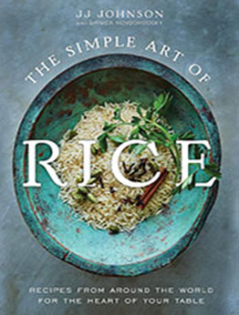 The Simple Art of Rice by JJ Johnson [EPUB: 125080910X]