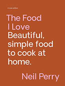 The Food I Love by Neil Perry [EPUB: 1922616753]