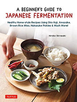 A Beginner's Guide to Japanese Fermentation by Hiroko Shirasaki [EPUB: 4805317477]