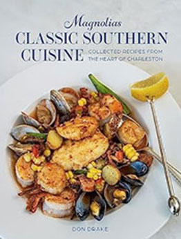 Magnolias Classic Southern Cuisine by Don Drake [EPUB: 1423664000]