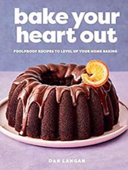 Bake Your Heart Out by Dan Langan [EPUB: 145494756X]