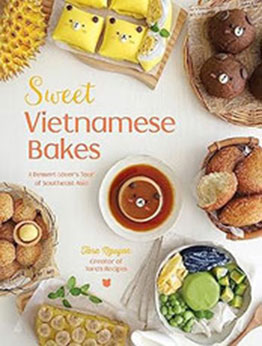 Sweet Vietnamese Bakes by Tara Nguyen [EPUB: 1645678091]