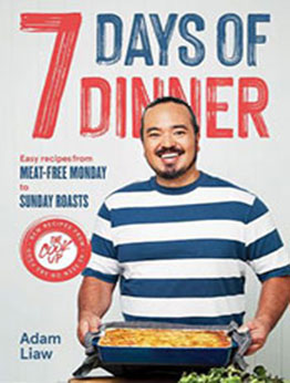 7 Days Of Dinner by Adam Liaw [EPUB: 9781743799765]