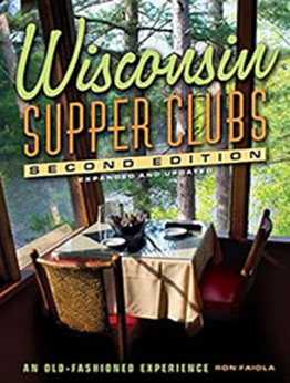 Wisconsin Supper Clubs by Ron Faiola [EPUB: 1572843314]