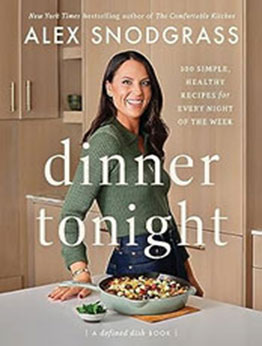 Dinner Tonight by Alex Snodgrass [EPUB: 0063278472]