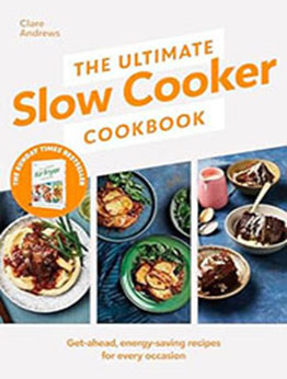 The Ultimate Slow Cooker Cookbook by Clare Andrews [EPUB: 0241664462]