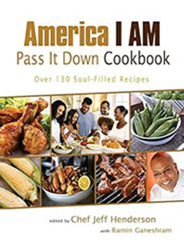 America I AM Pass It Down Cookbook by Jeff Henderson [EPUB: 140196950X]