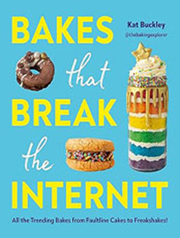 Bakes That Break The Internet by Kat Buckley [EPUB: 1529905338]