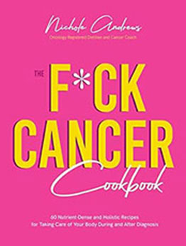 The F*ck Cancer Cookbook by Nichole Andrews [EPUB: 1645678342]