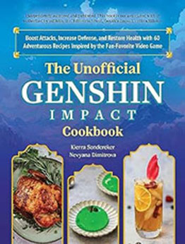 The Unofficial Genshin Impact Cookbook by Kierra Sondereker [EPUB: 1646045483]