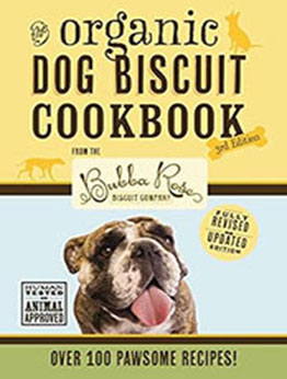 The Organic Dog Biscuit Cookbook by Disbrow Talley [EPUB: 1646431391]