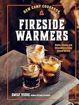 New Camp Cookbook Fireside Warmers by Emily Vikre [EPUB: 9780760385104]