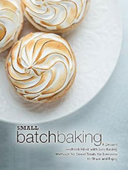 Small Batch Baking by BookSumo Press [EPUB: B0CD9J8CNM]