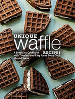 Unique Waffle Recipes by BookSumo Press [EPUB: B0CFWZTRBK]