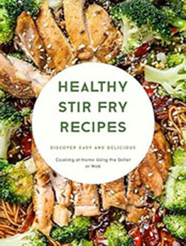 Healthy Stir Fry Recipes by BookSumo Press [EPUB: B0CN689K1X]