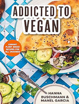 Addicted to Vegan by Hanna Buschmann [EPUB: 1684813298]