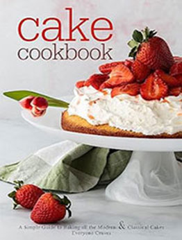 Cake Cookbook by BookSumo Press [EPUB: B0CB23198Z]