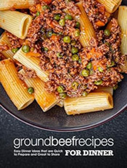 Ground Beef Recipes for Dinner by BookSumo Press [EPUB: B0CM9V5X32]