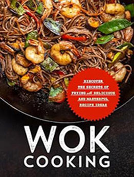 Wok Cooking by BookSumo Press [EPUB: B0CP78GS72]