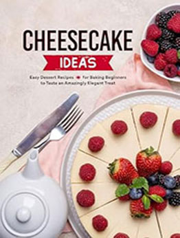 Cheesecake Ideas by BookSumo Press [EPUB: B0CPX7PJSF]