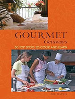 Gourmet Getaways by Joe David [EPUB: 076274684X]