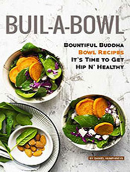 Build-A-Bowl by Daniel Humphreys [EPUB: B07KNV8TWM]