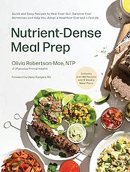 Nutrient-Dense Meal Prep by Olivia Robertson-Moe [EPUB: 1645678563]