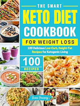 The Smart Keto Diet Cookbook For Weight Loss by Susan Firesong [EPUB: 9798224734290]