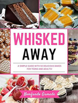 Whisked Away by Nomfundo Gumede [EPUB: B0CT6G1MQ8]