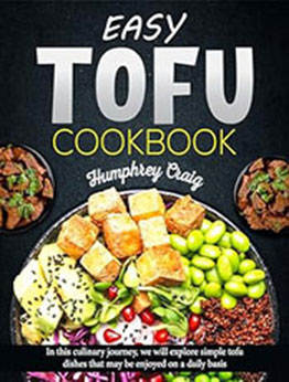 Easy Tofu Cookbook by Humphrey Craig [EPUB: B0CTCYHGSZ]