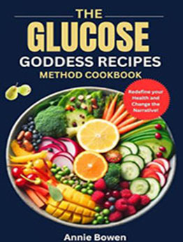 The Glucose Goddess recipes method cookbook [EPUB: B0CTS52W8B]