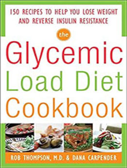 The Glycemic-Load Diet Cookbook by Rob Thompson [EPUB: 0071597395]