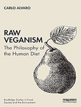 Raw Veganism by Carlo Alvaro [EPUB: 036743539X]