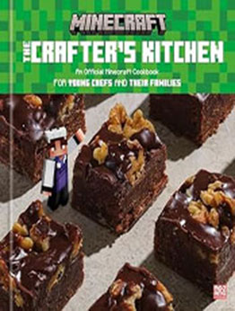 The Crafter's Kitchen by The Official Minecraft Team [EPUB: 0593579925]