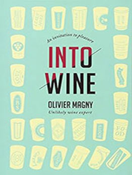 Into Wine by Olivier Magny [EPUB: 0615658431]