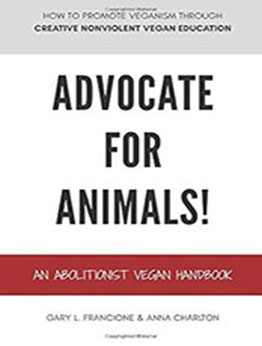 Advocate for Animals by Gary L. Francione [EPUB: 099671927X]