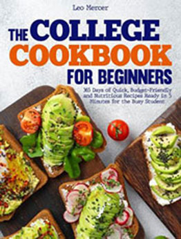 The College Cookbook for Beginners by Leo Mercer [EPUB: 9819710022]