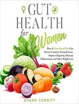 Gut Health for Women by Shane Corbitt [EPUB: B09WP41CXR]