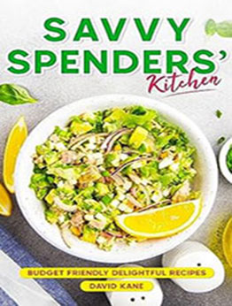 Savvy Spenders’ Kitchen by David Kane [EPUB: B0CDRHRYZ9]