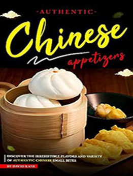 Authentic Chinese Appetizers by David Kane [EPUB: B0CDRQPR6R]