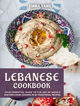 Lebanese Cookbook by Emma Yang [EPUB: B0CYHCDX28]