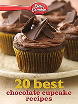 Betty Crocker 20 Best Chocolate Cupcake Recipes by Betty Crocker [EPUB: 0544314735]