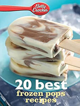 Betty Crocker 20 Best Frozen Pops Recipes by Betty Crocker [EPUB: 0544314778]