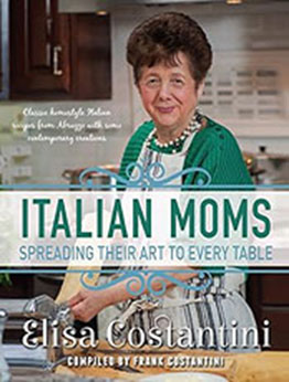 Italian Moms - Spreading their Art to every Table by Elisa Costantini [EPUB: 0692367780]