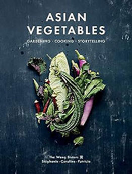 Asian Vegetables by Stéphanie Wang [EPUB: 1487012055]