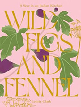 Wild Figs and Fennel by Letitia Clark [EPUB: 1784886181]