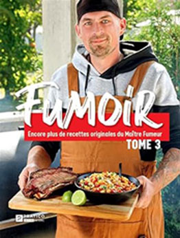 FUMOIR V 03 ENCORE PLUS DE RECETTES ORIGINALES DU MAITRE FUMEUR by BELIVEAU MICAEL [EPUB: 2896583750]