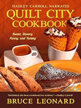 Quilt City Cookbook by Bruce Leonard